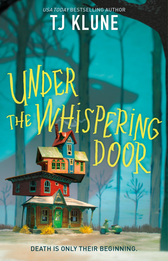 Cover Reveal & Excerpt: Under the Whispering Door by TJ Klune