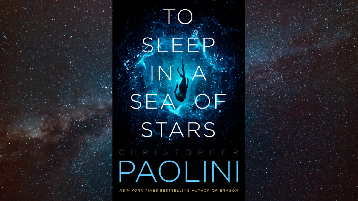 To Sleep in a Sea of Stars Meet Christopher Paolini's Epic New Space