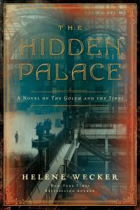 The Hidden Palace by Helene Wecker 