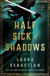 Half Sick of Shadows by Laura Sebastian 