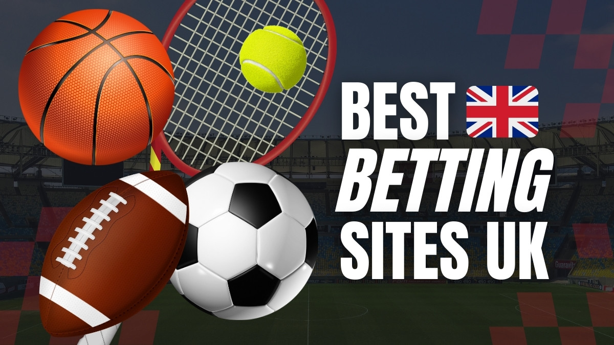 10 Best Betting Sites UK: Top UK Bookmakers Online, Rated by Experts [2024]